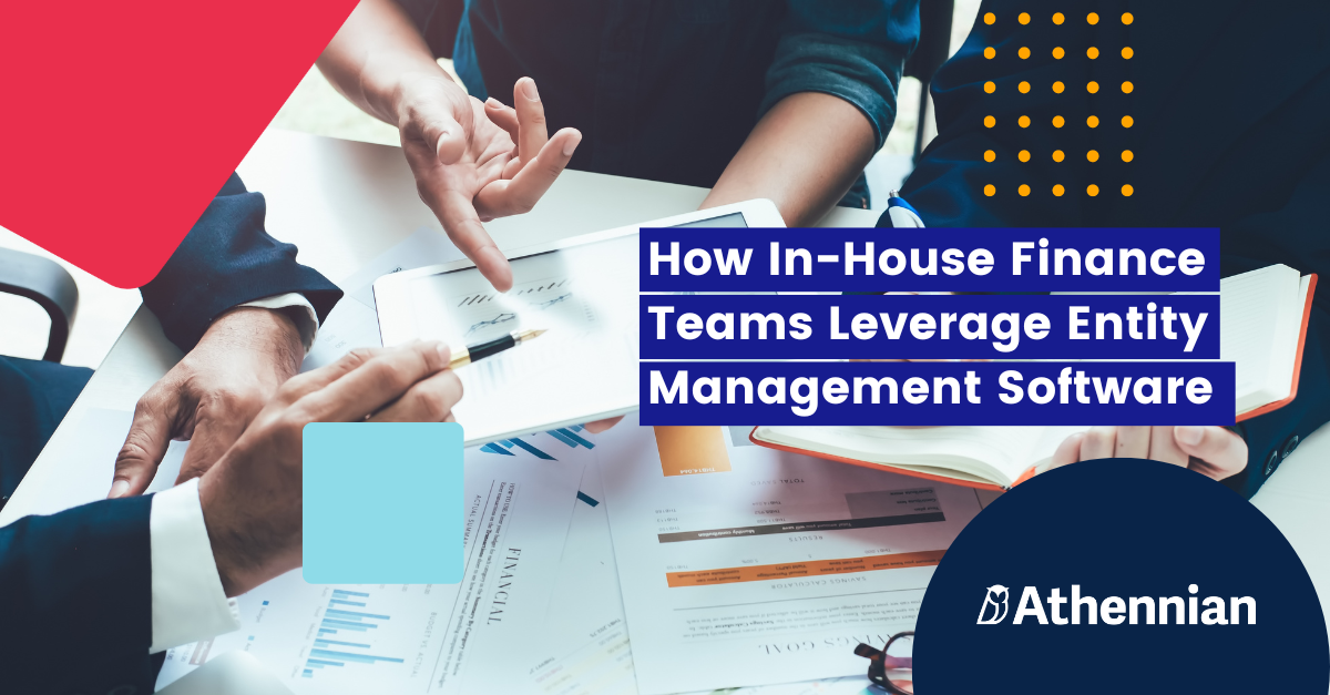 How InHouse Finance Teams Leverage Entity Management Software